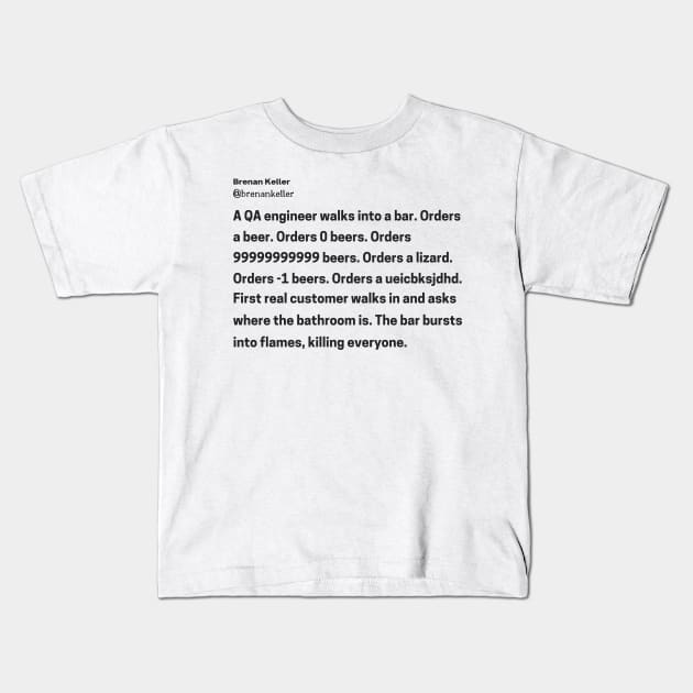 QA Engineer Walks Into A Bar Original Aesthetic Tribute 〶 Kids T-Shirt by Terahertz'Cloth